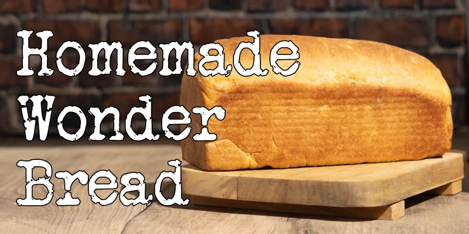 Homemade Wonder Bread